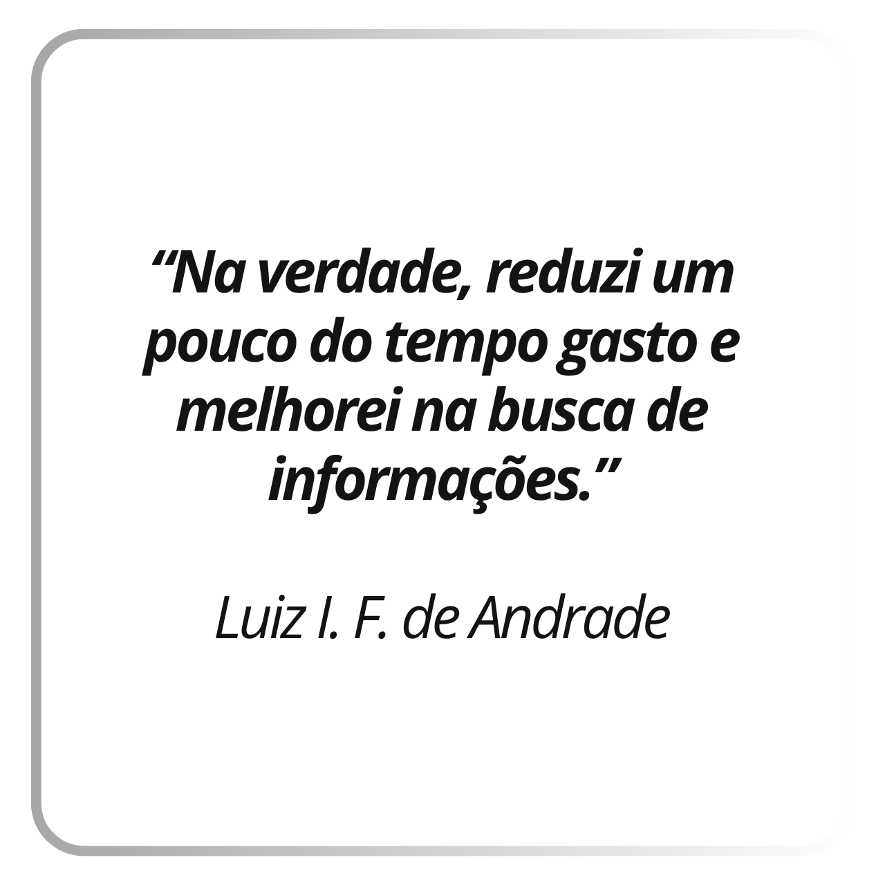 Depoimento real de assinante Gamma Quant: Luiz I. F. de Andrade