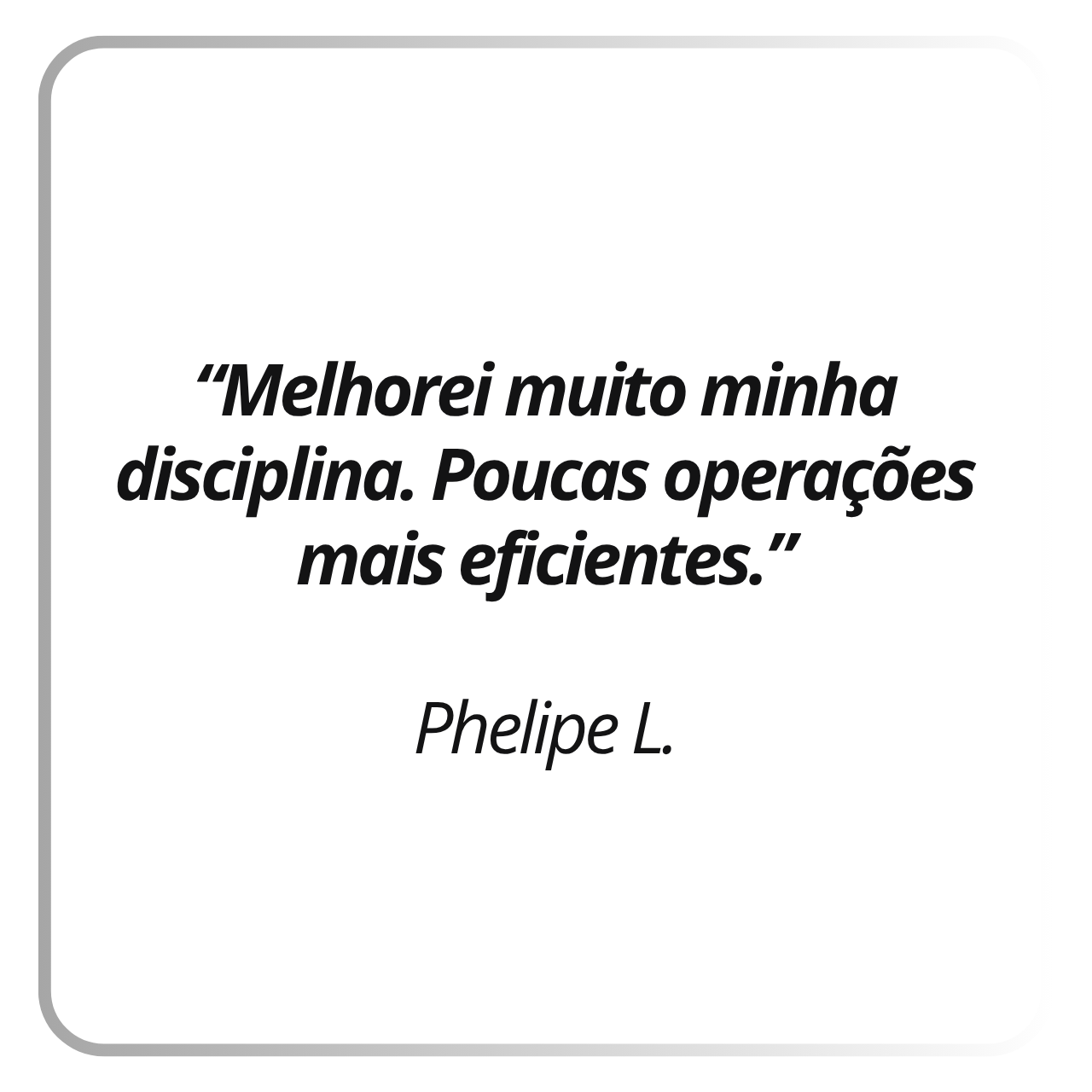 Depoimento real de assinante Gamma Quant: Phelipe L.
